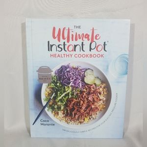 Ultimate Instant Pot Healthy Cookbook